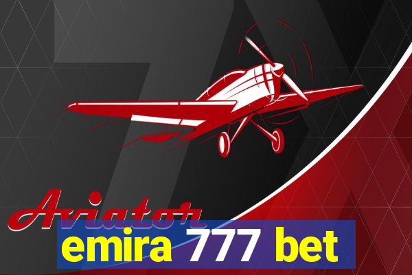 emira 777 bet